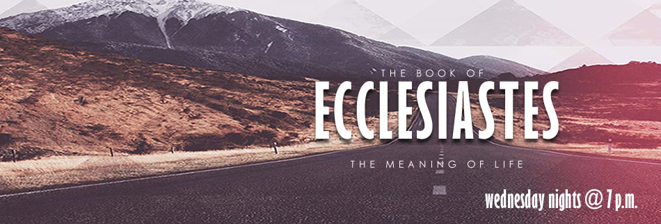 Book of Ecclesiastes (Wednesday)