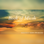 Book of Micah (Wednesday)