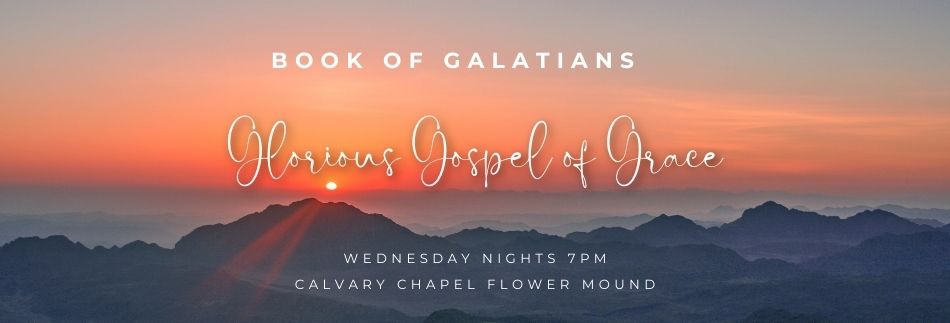 The Book of Galatians (Wednesday Nights)